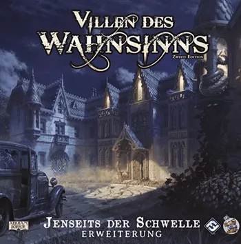 Villen des Wahnsinns: Zweite Edition – Jenseits der Schwelle: Erweiterung