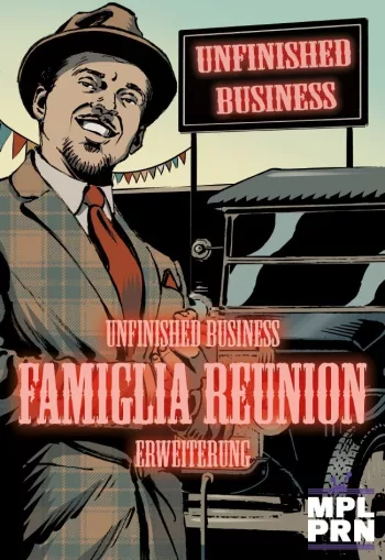 Unfinished Business: Famiglia Reunion